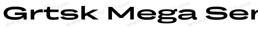 Grtsk Mega Semibold字体转换